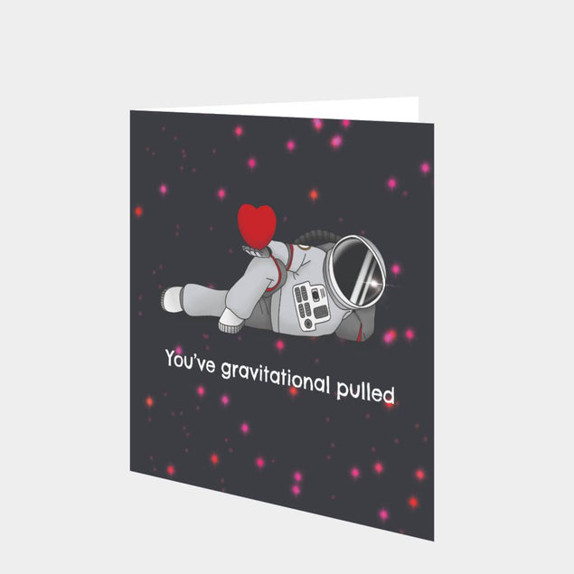 You've Gravitational Pulled Card