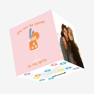 You're The Aperol To My Spritz Confetti-exploding Greetings Card