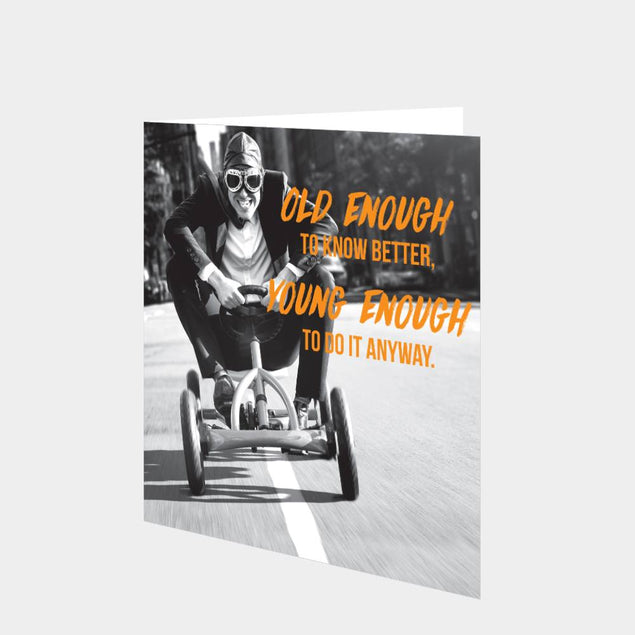 Old enough to know better Card