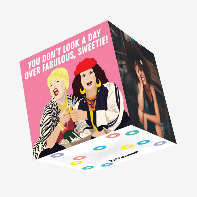 You Don't Look A Day Over Fabulous, Sweetie! Confetti-exploding Greetings Card