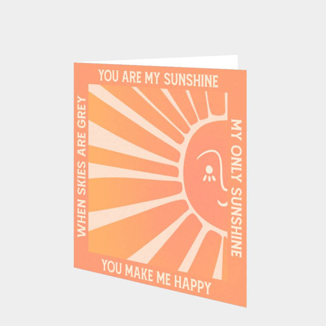 You Are My Sunshine Card
