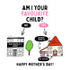 Am I Your Favourite Child? Card