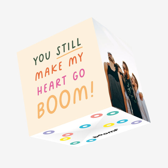 You Still Make My Heart Go Boom Confetti-exploding Greetings Card