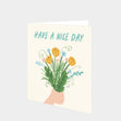 Have A Nice Day Bouquet Card