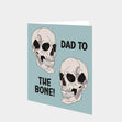 Dad To The Bone! Card