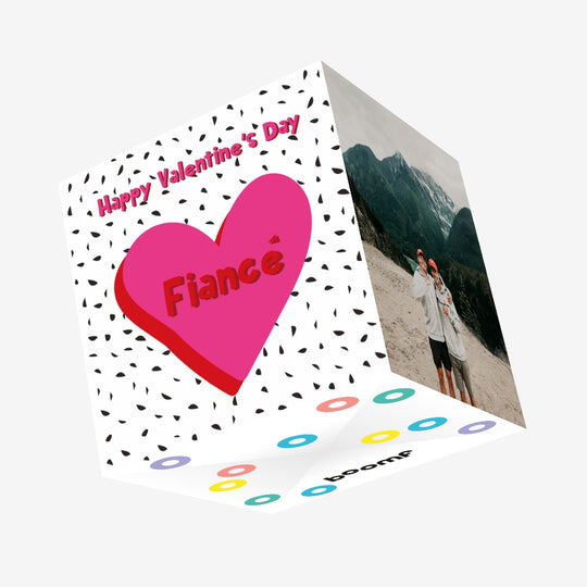Happy Valentine's Day Fiance Big Pink Heart Confetti-exploding Greetings Card
