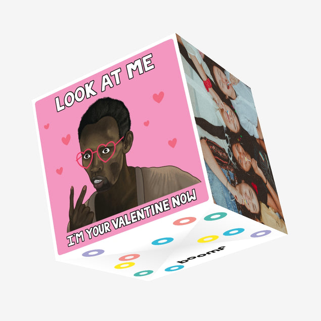 Look At Me I Am Your Valentine Now Meme Valentine's Day Confetti-exploding Greetings Card