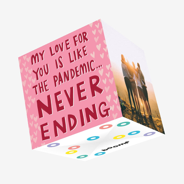 My Love For You Is Like The Pandemic Confetti-exploding Greetings Card
