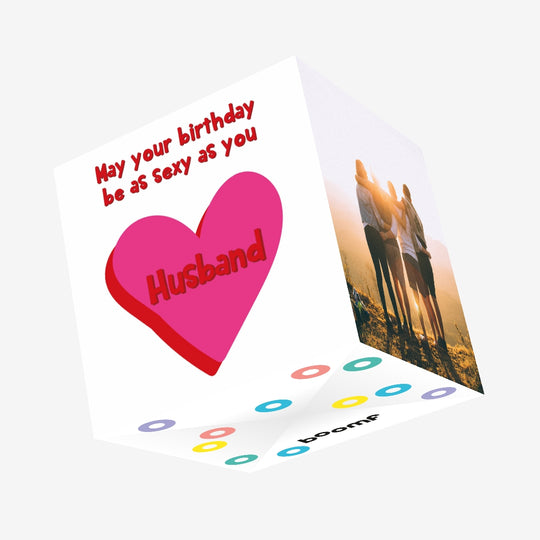 Happy Birthday Sexy Husband Confetti-exploding Greetings Card