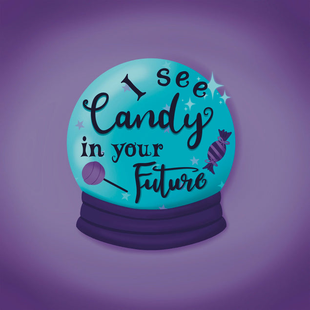 I see candy in your future  - 1