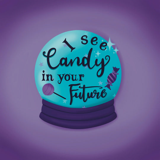 I See Candy In Your Future Card