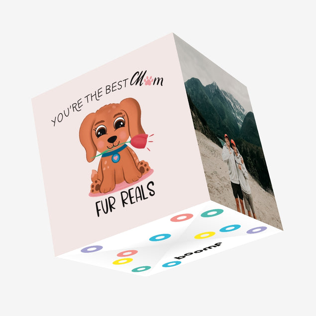 You're The Best Mother For Reals Confetti-exploding Greetings Card