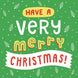 Have A Very Merry Christmas Card