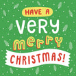 Have A Very Merry Christmas Card