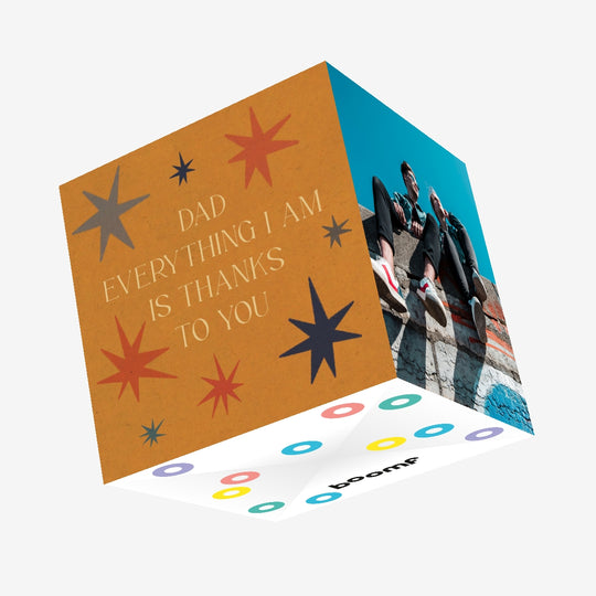 Dad Everything I Am Confetti-exploding Greetings Card