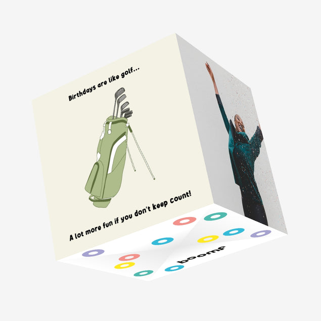 A Lot More Fun When You Don't Keep Count Birthday Confetti-exploding Greetings Card