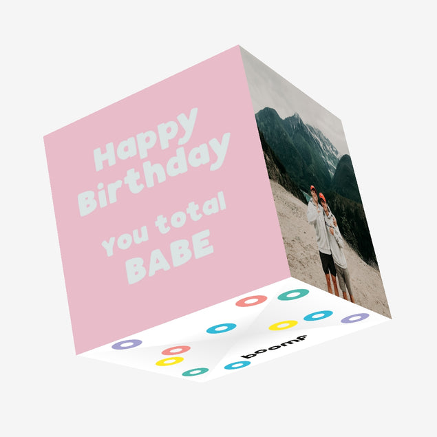 Happy Birthday You Total Babe Confetti-exploding Greetings Card