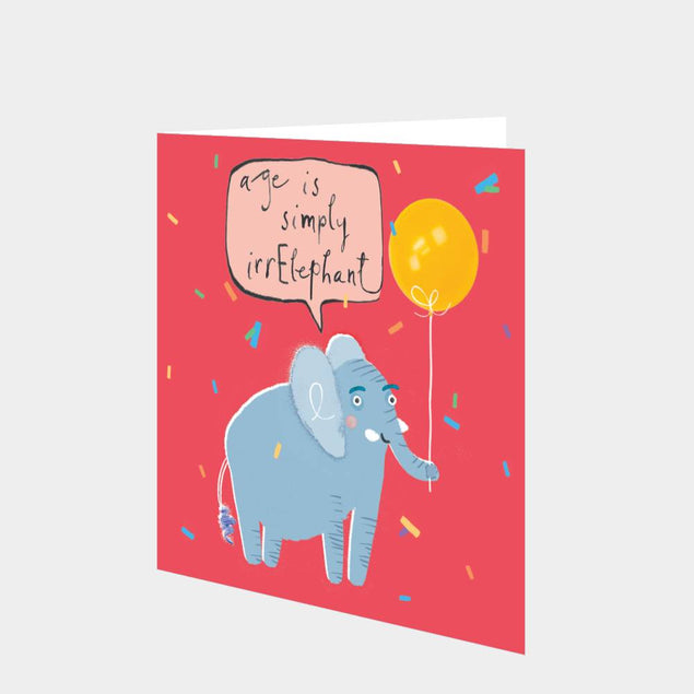 Age is simply irrelephant Card