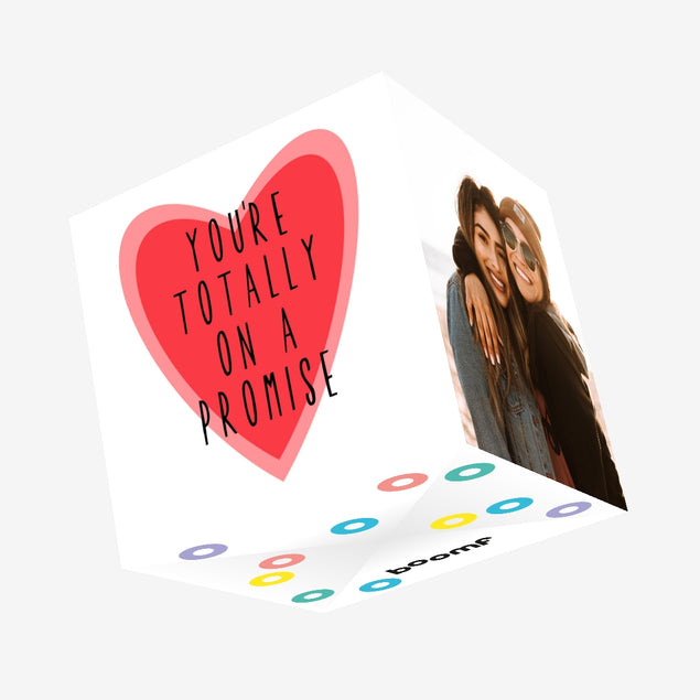You're Totally On A Promise Confetti-exploding Greetings Card
