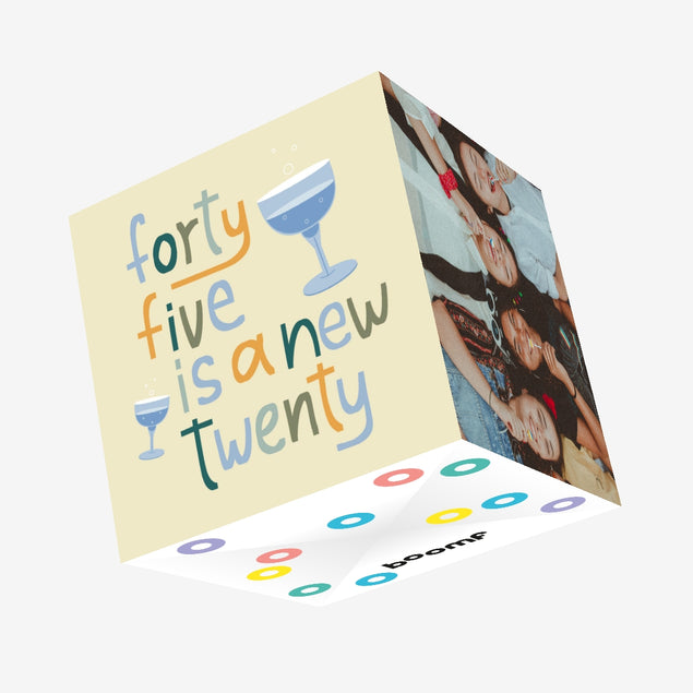 Forty Five Is A New Twenty Confetti-exploding Greetings Card