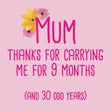 Mum, Thanks For Carrying Me Card
