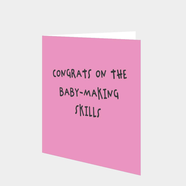 Congrats On The Baby-Making Skills Pink Card