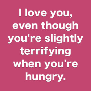 Terrifying when Hungry Card