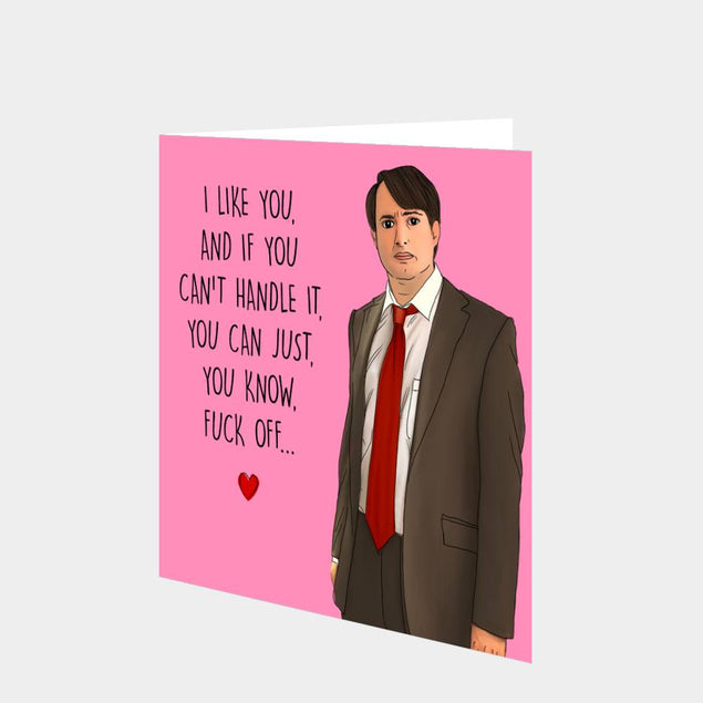 Mark Corrigan I Like You Card – Boomf