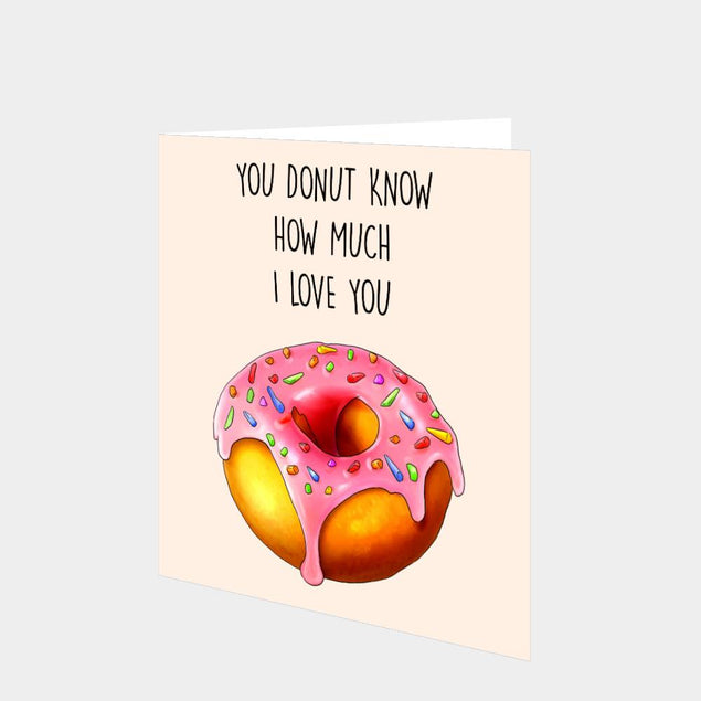 Donut How Much I Love You Card