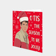 Otis The Season To Be Jolly Christmas Card