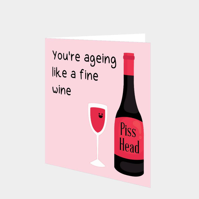 You're Aging Like A Fine Wine Card