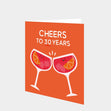 Cheers To 30 Years Card