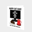 Happy Eat Cake Day Card