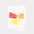 Love You Dad Dots Card