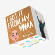 I Got It From My Mama Confetti-exploding Greetings Card