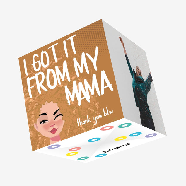 I Got It From My Mama Confetti-exploding Greetings Card