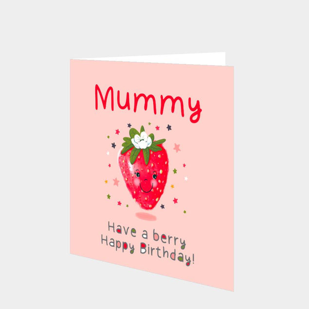Mummy Have A Berry Happy Birthday Card