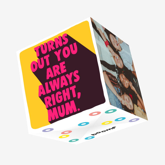 You're Always Right Mum Mother's Day Confetti-exploding Greetings Card