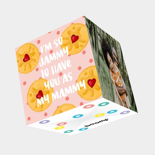I'm So Jammy To Have You As My Mammy Bomb 3D Cube Card