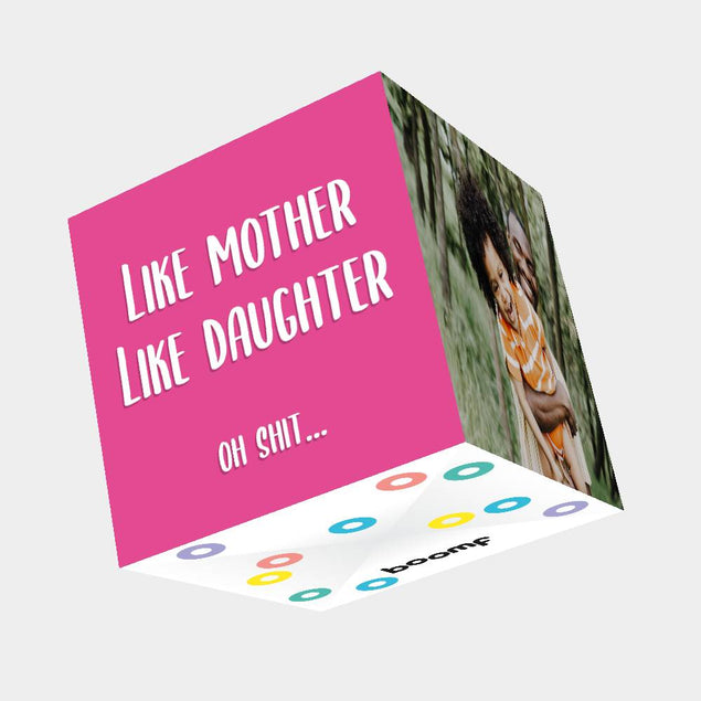 Like Mother Like Daughter Bomb 3D Cube Card