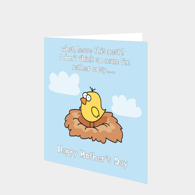 What, Leave This Nest? I Don't Think So Mum Card