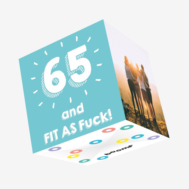 65 and Fit as F**k Confetti-exploding Greetings Card