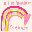 Loveliest Stepmum Card