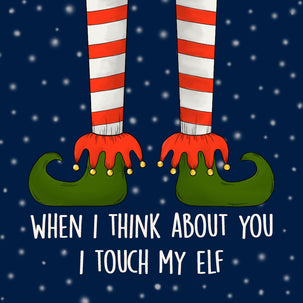 I Touch My Elf Christmas Card