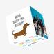 Have A Dachsh-ing Birthday! Dachshund Confetti-exploding Greetings Card