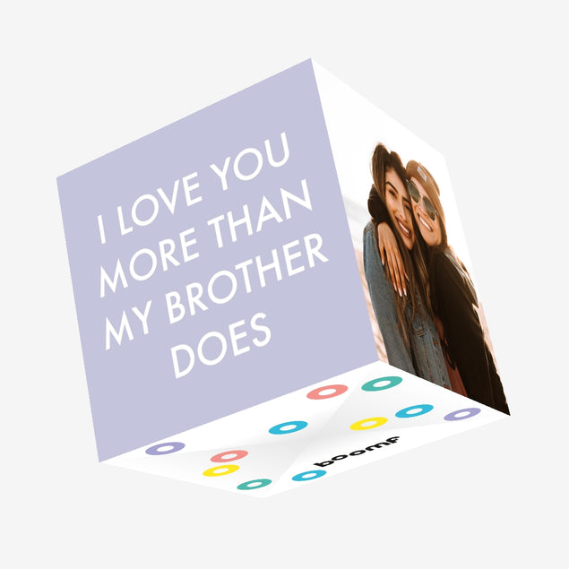 Love You More Than My Brother Confetti-exploding Greetings Card