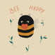 Bee Happy Card