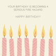 Your Birthday Is Becoming A Serious Fire Happy Birthday