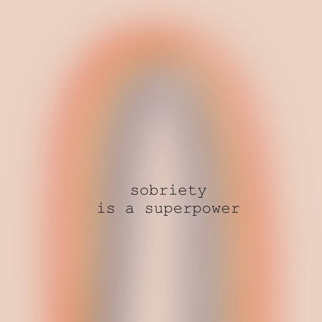 Soberty Is A Superpower