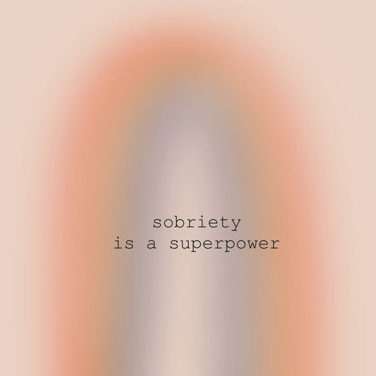 Soberty Is A Superpower